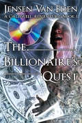 "The Billionaires Quest" by Jensen Van Eden